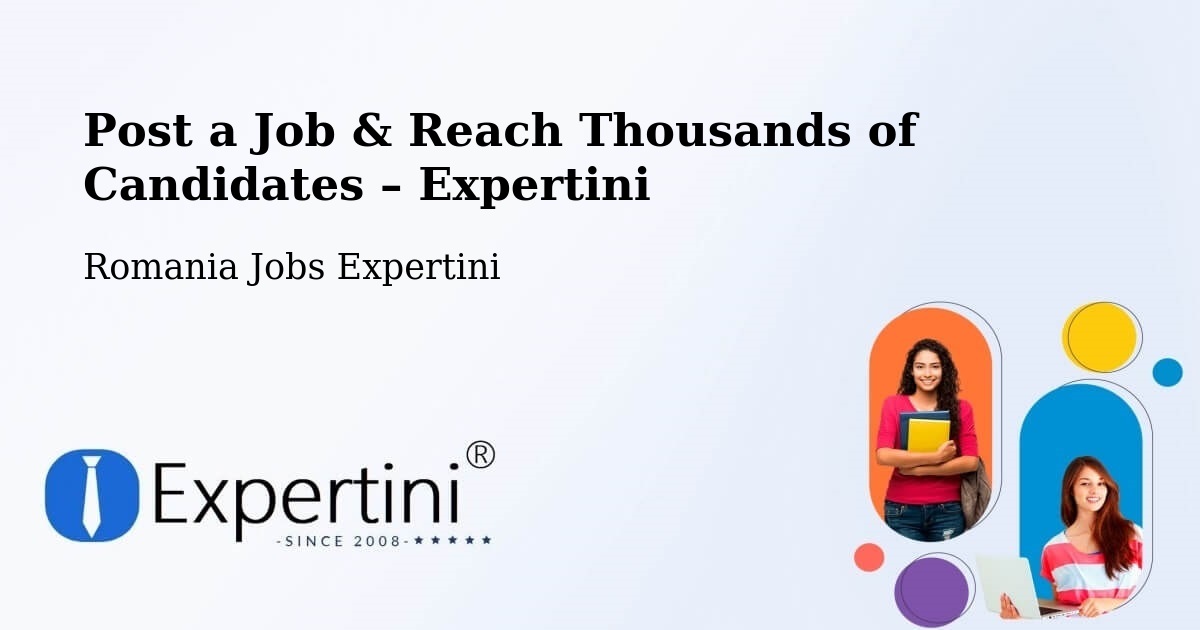 Post a Job in Târnova – Hire the Right Talent - Târnova, Romania Jobs Expertini