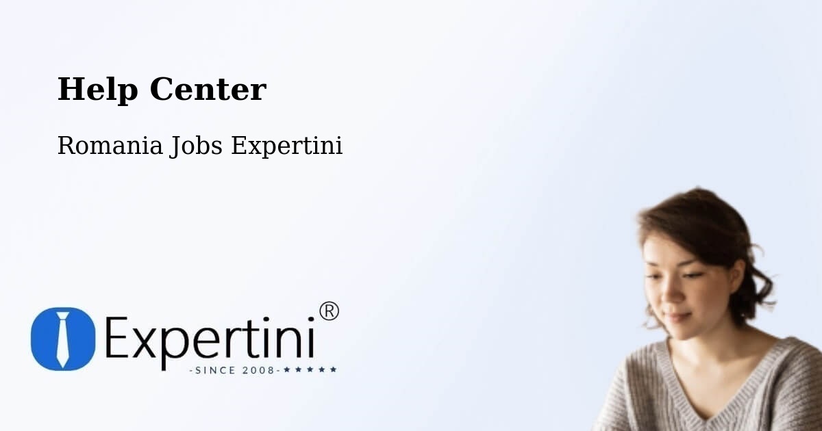 Help Center – Târnova - Romania Jobs Expertini