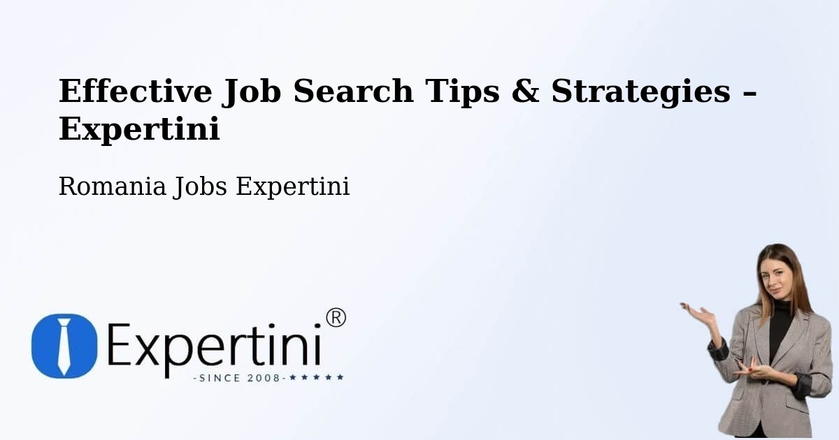 Job Search Tips & Strategies for Job Seekers – Târnova - Târnova, Romania Jobs Expertini